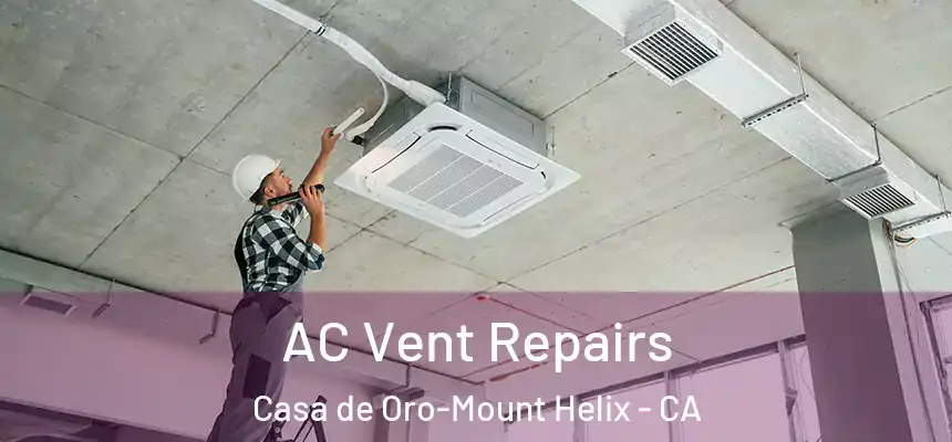  AC Vent Repairs Casa de Oro-Mount Helix - CA