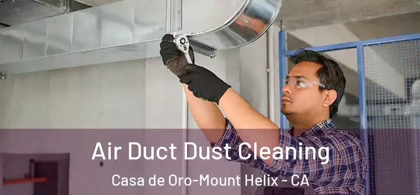  Air Duct Dust Cleaning Casa de Oro-Mount Helix - CA