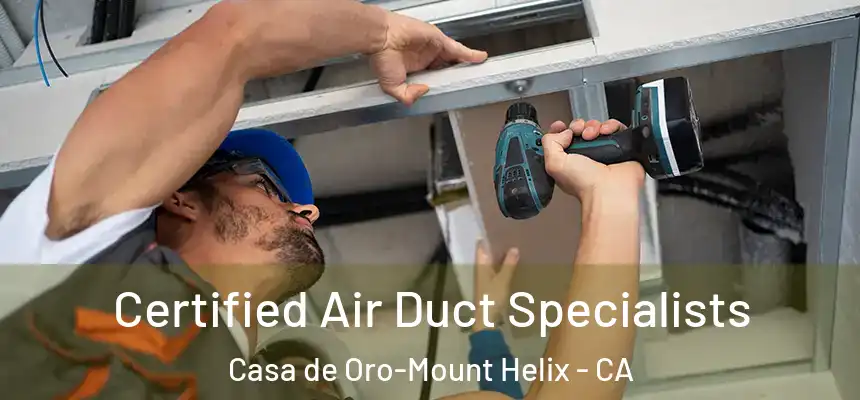  Certified Air Duct Specialists Casa de Oro-Mount Helix - CA