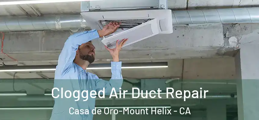  Clogged Air Duct Repair Casa de Oro-Mount Helix - CA