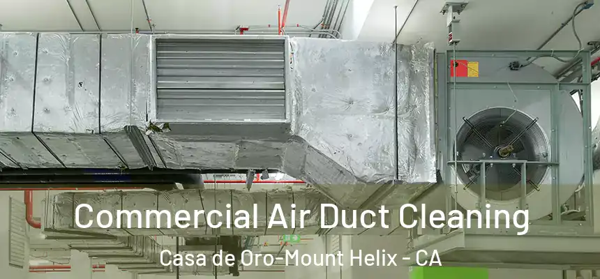  Commercial Air Duct Cleaning Casa de Oro-Mount Helix - CA