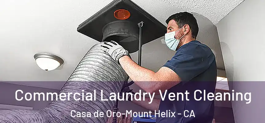 Commercial Laundry Vent Cleaning Casa de Oro-Mount Helix - CA