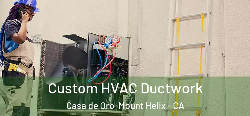  Custom HVAC Ductwork Casa de Oro-Mount Helix - CA