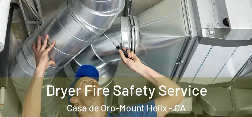  Dryer Fire Safety Service Casa de Oro-Mount Helix - CA