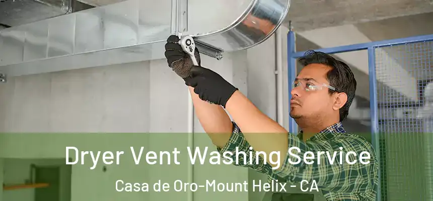  Dryer Vent Washing Service Casa de Oro-Mount Helix - CA