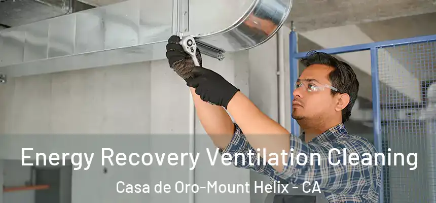  Energy Recovery Ventilation Cleaning Casa de Oro-Mount Helix - CA