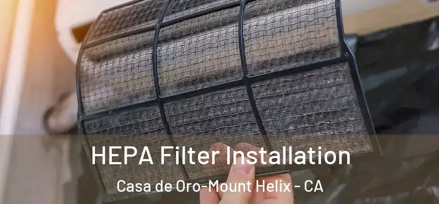  HEPA Filter Installation Casa de Oro-Mount Helix - CA