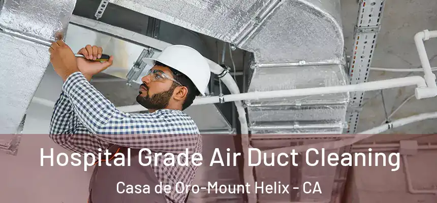 Hospital Grade Air Duct Cleaning Casa de Oro-Mount Helix - CA