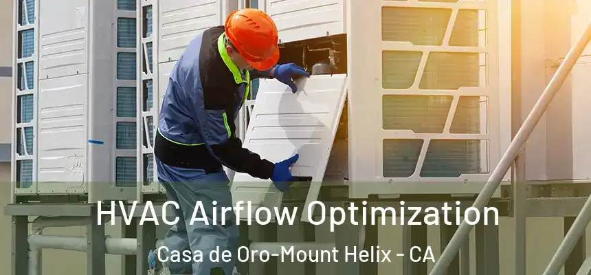  HVAC Airflow Optimization Casa de Oro-Mount Helix - CA