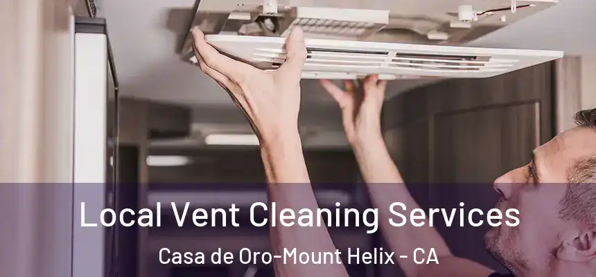  Local Vent Cleaning Services Casa de Oro-Mount Helix - CA