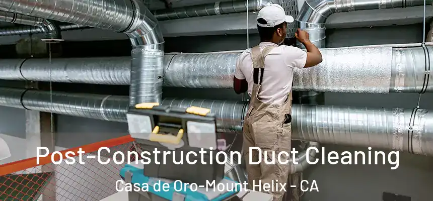  Post-Construction Duct Cleaning Casa de Oro-Mount Helix - CA