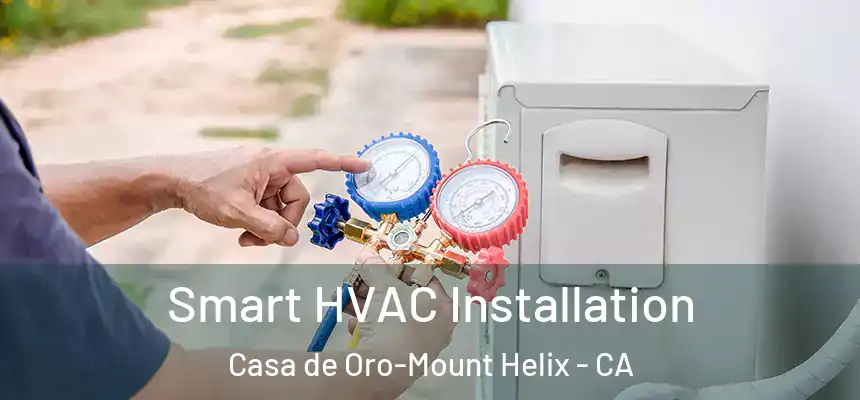 Smart HVAC Installation Casa de Oro-Mount Helix - CA