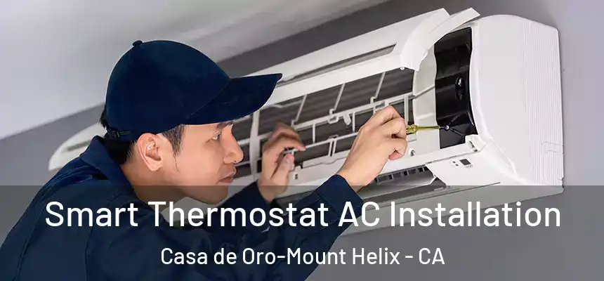  Smart Thermostat AC Installation Casa de Oro-Mount Helix - CA