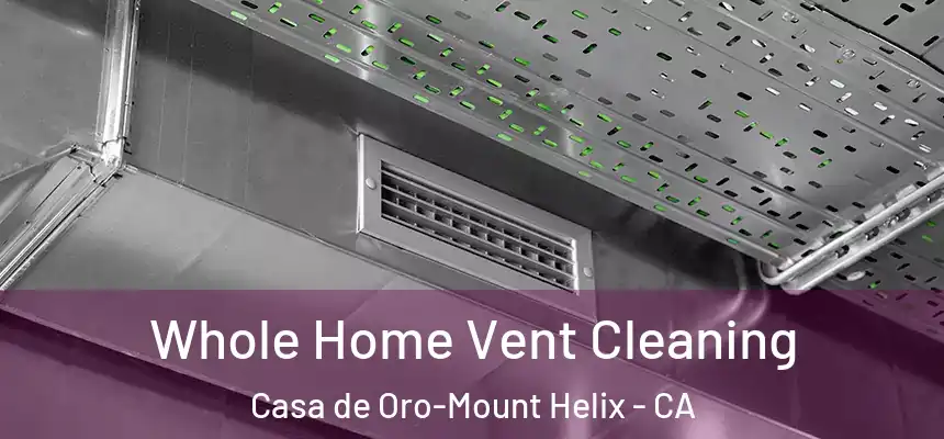  Whole Home Vent Cleaning Casa de Oro-Mount Helix - CA